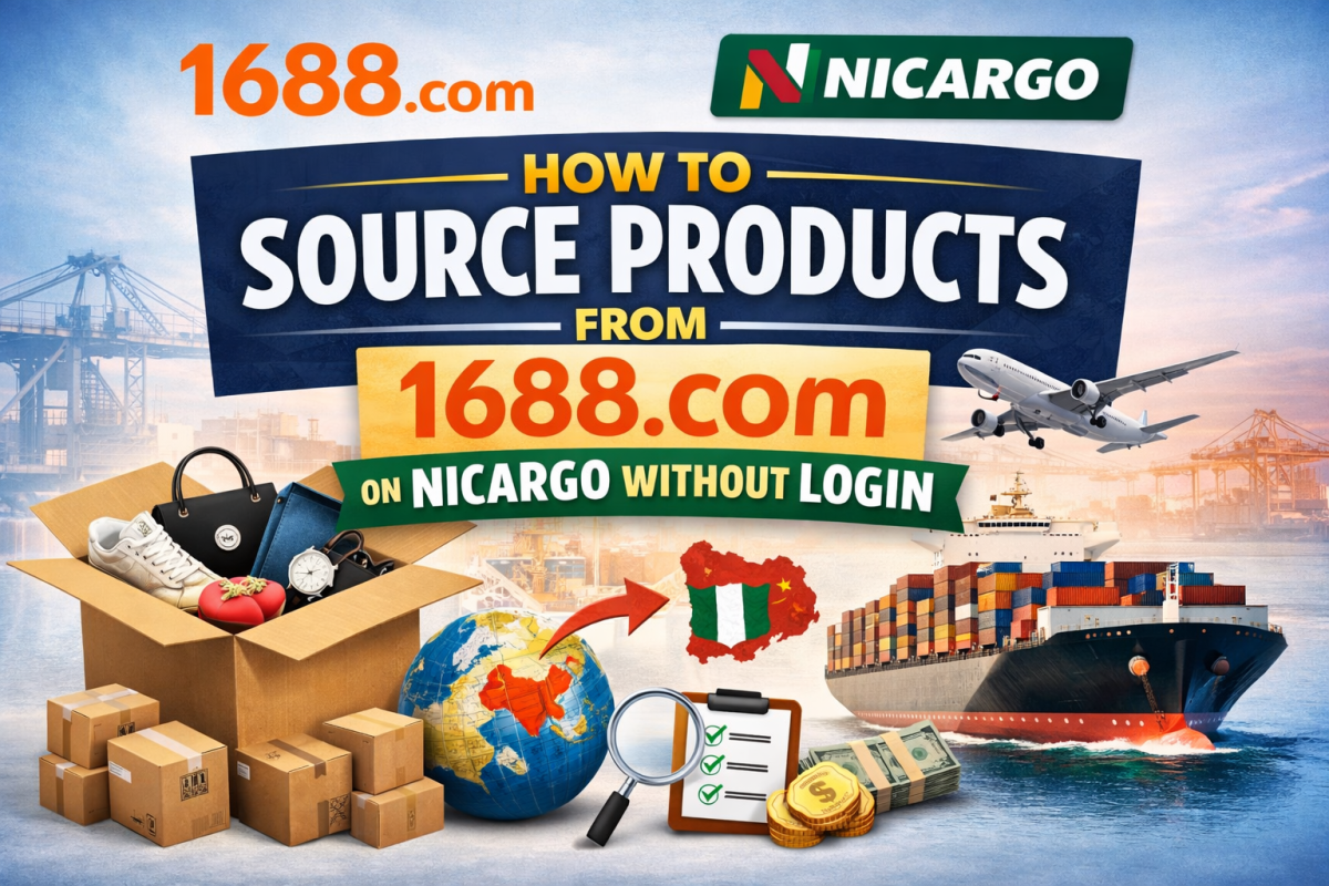 How to Source Products from 1688.com on Nicargo Without Login (Complete Beginner’s Guide)